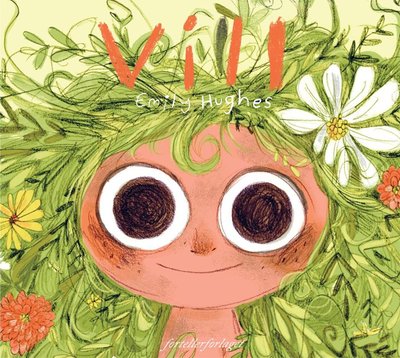 Vill, Emily Hughes, barnebok